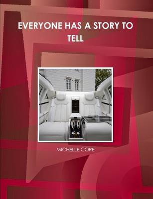 Book cover for EVERYONE HAS A STORY TO TELL