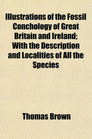 Cover of The Fossil Conchology of Great Britain and Ireland