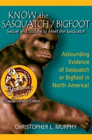 Cover of Know the Sasquatch - LTD ED