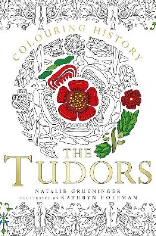 Cover of Colouring History: The Tudors