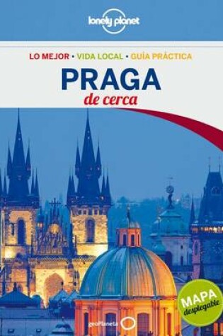 Cover of Lonely Planet Praga de Cerca