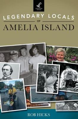 Book cover for Legendary Locals of Amelia Island