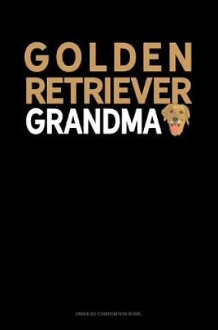 Cover of Golden Retriever Grandma