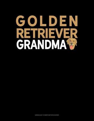 Cover of Golden Retriever Grandma