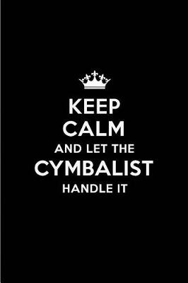 Book cover for Keep Calm and Let the Cymbalist Handle It