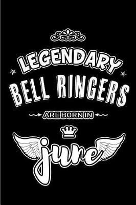 Book cover for Legendary Bell Ringers are born in June