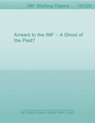 Book cover for Arrears to the IMF - A Ghost of the Past?