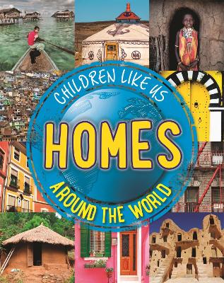 Book cover for Children Like Us: Homes Around the World