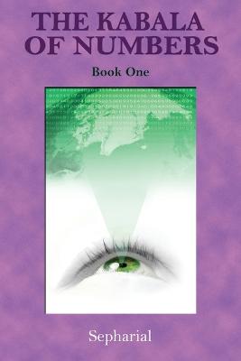 Book cover for The Kabala of Numbers Book One