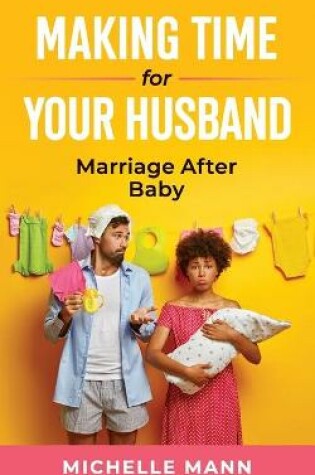 Cover of Making Time for Your Husband