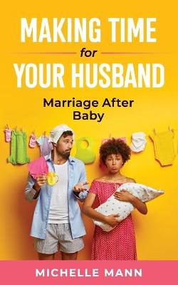 Book cover for Making Time for Your Husband