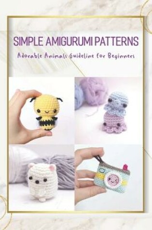 Cover of Simple Amigurumi Patterns