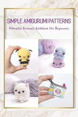 Book cover for Simple Amigurumi Patterns