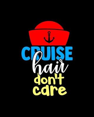 Book cover for Cruise Hair Don't Care