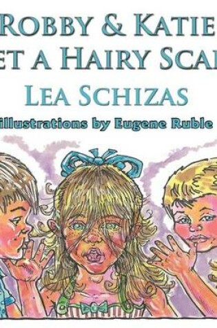 Cover of Robbie & Katie Get a Hairy Scare