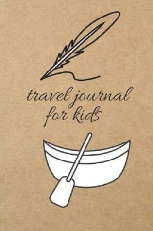 Cover of Travel Journal for Kids