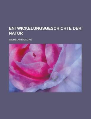 Book cover for Entwickelungsgeschichte Der Natur