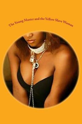 Book cover for The Young Master and the Yellow Slave Woman