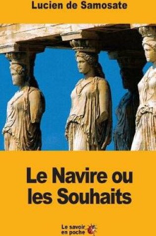 Cover of Le Navire ou les Souhaits