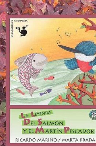 Cover of La Leyenda del Salmon y El Martin Pescador