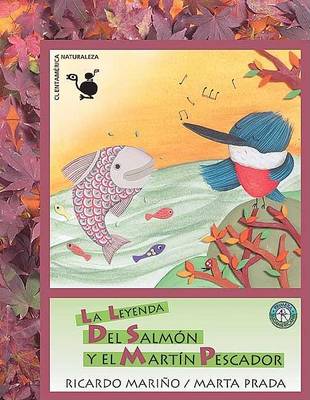 Book cover for La Leyenda del Salmon y El Martin Pescador
