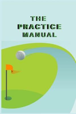 Book cover for The Practice Manual