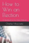 Book cover for How to Win an Election