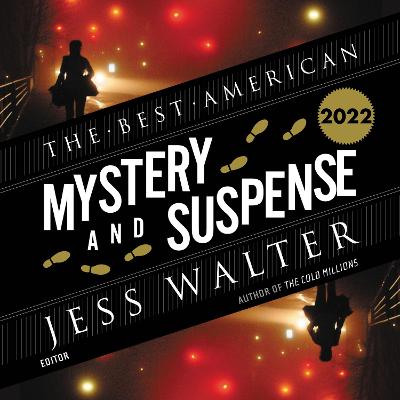 The Best American Mystery and Suspense 2022 by Jess Walter, Steph Cha