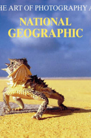 Cover of The Art of Photography at National Geographic