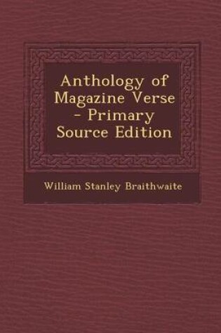 Cover of Anthology of Magazine Verse - Primary Source Edition