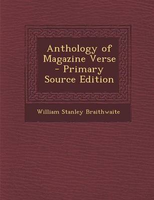 Book cover for Anthology of Magazine Verse - Primary Source Edition