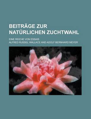 Book cover for Beitrage Zur Naturlichen Zuchtwahl; Eine Reiche Von Essais