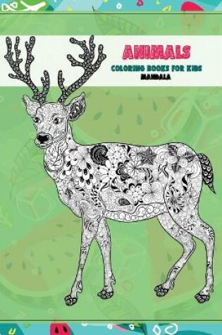 Cover of Mandala Coloring Books for Kids - Animals