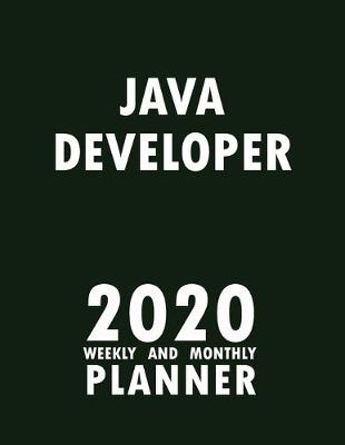 Cover of Java Developer 2020 Weekly and Monthly Planner