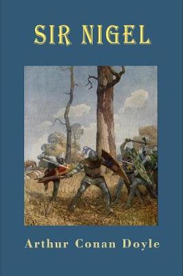 Book cover for Sir Nigel (Illustrated)