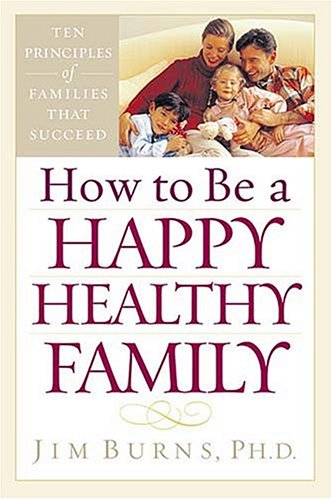 Book cover for How to be a Happy, Healthy Family