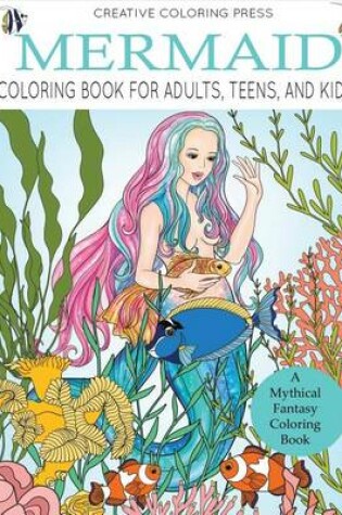 Cover of Mermaid Coloring Book for Adults, Teens, and Kids
