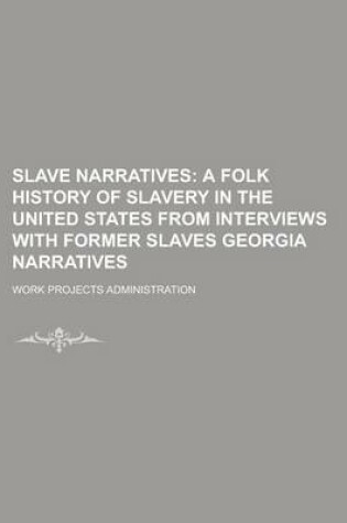 Cover of Slave Narratives Volume 1