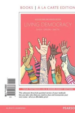 Cover of Living Democracy, 2014 Elections and Updates Edition, Books a la Carte Edition