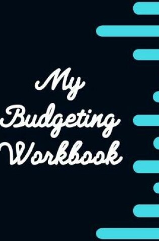 Cover of My Budgeting Workbook