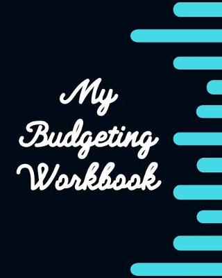 Book cover for My Budgeting Workbook