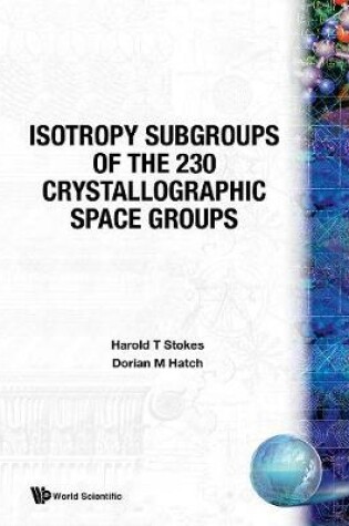 Cover of Isotropy Subgroups Of The 230 Crystallographic Space Groups