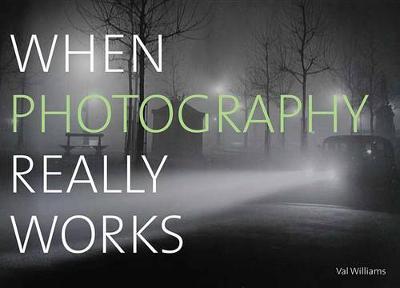 Book cover for When Photography Really Works