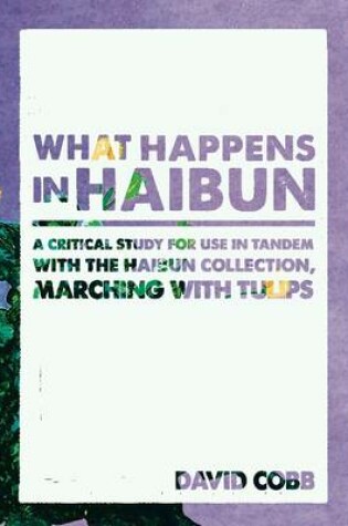 Cover of What Happens in Haibun