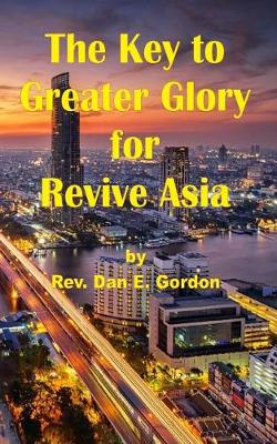 Book cover for The Key to Greater Glory for Revive Asia