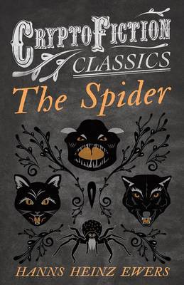 Book cover for The Spider (Cryptofiction Classics - Weird Tales of Strange Creatures)