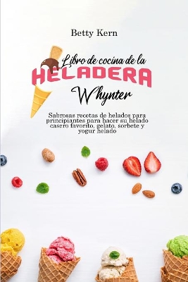 Book cover for Libro de cocina de la heladera Whynter