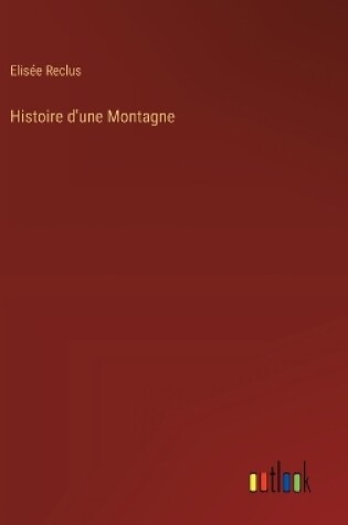 Cover of Histoire d'une Montagne