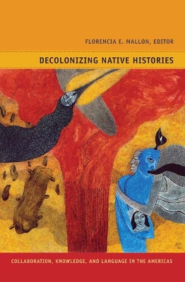 Book cover for Decolonizing Native Histories