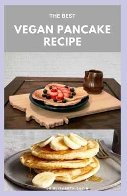Book cover for The Best Vegan Pancake Recipe